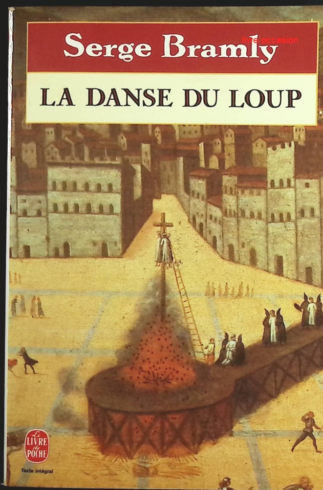 La danse du loup - Serge Bramly- Livre