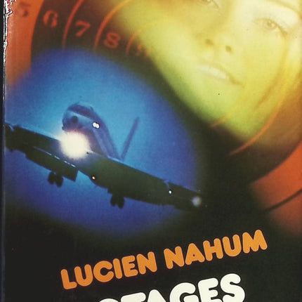 Les Otages du ciel - Lucien Nahum - Livre