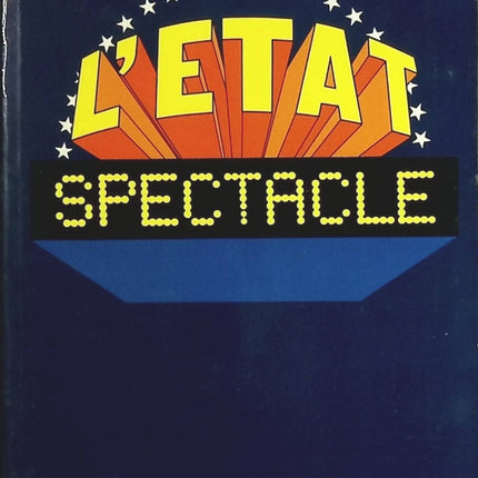 L'État spectacle - Roger-Gérard Schwartzenberg - Livre