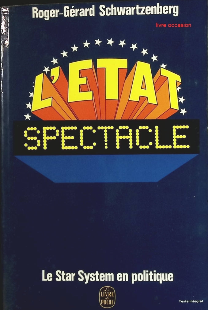 L'État spectacle - Roger-Gérard Schwartzenberg - Livre