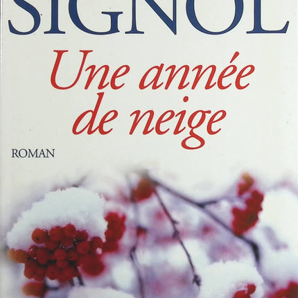 Une année de neige - Christian Signol - Livre