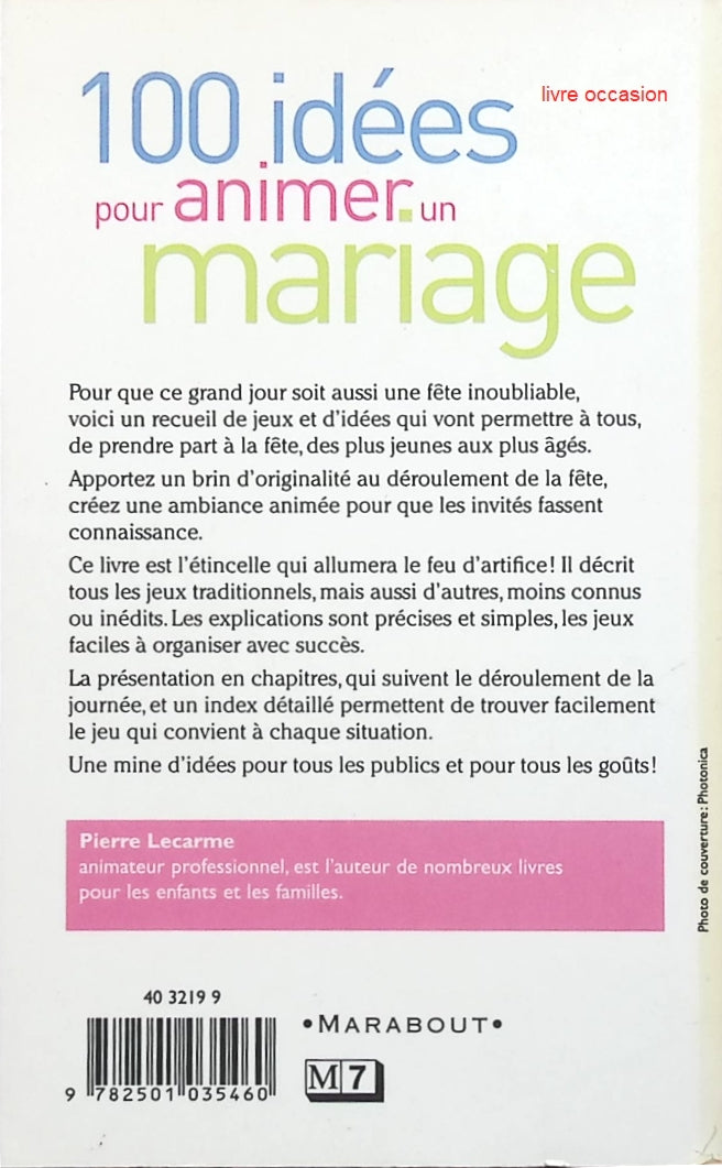 100 idées pour animer un mariage - Pierre Lecarne - Livre