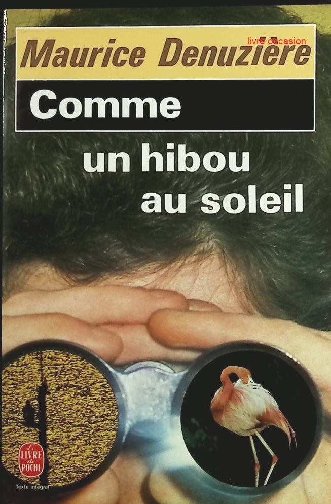 Comme un hibou au soleil - Maurice Denuzière - Livre