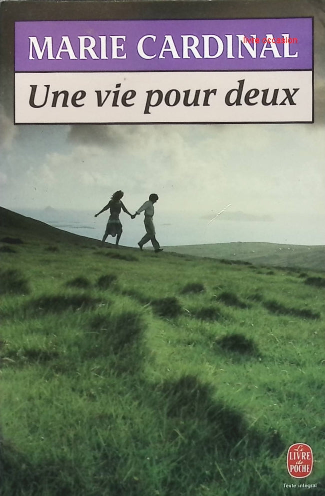 Une vie pour deux - Marie Cardinal - Livre