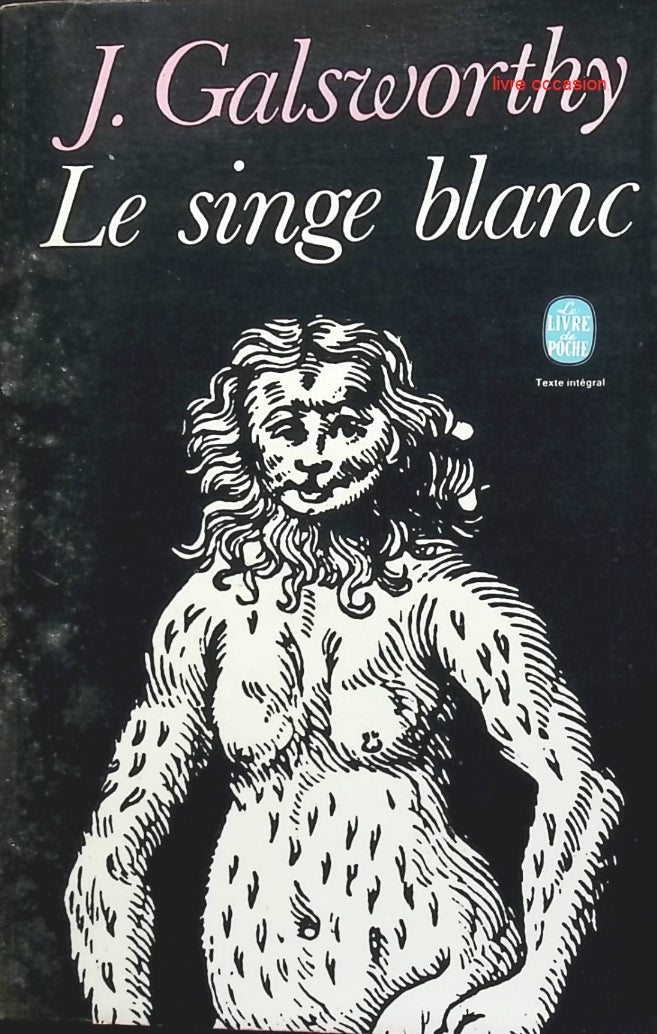 Le singe blanc - John Galsworthy - Livre
