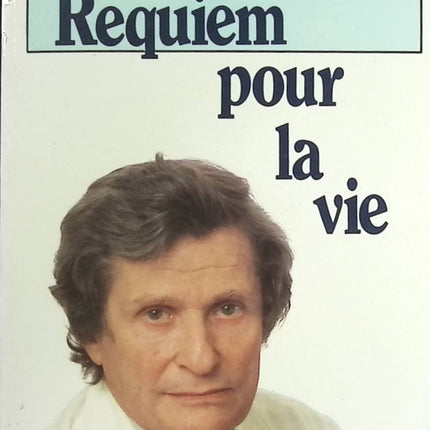 Requiem pour la vie - Léon Schwartzenberg - Livre