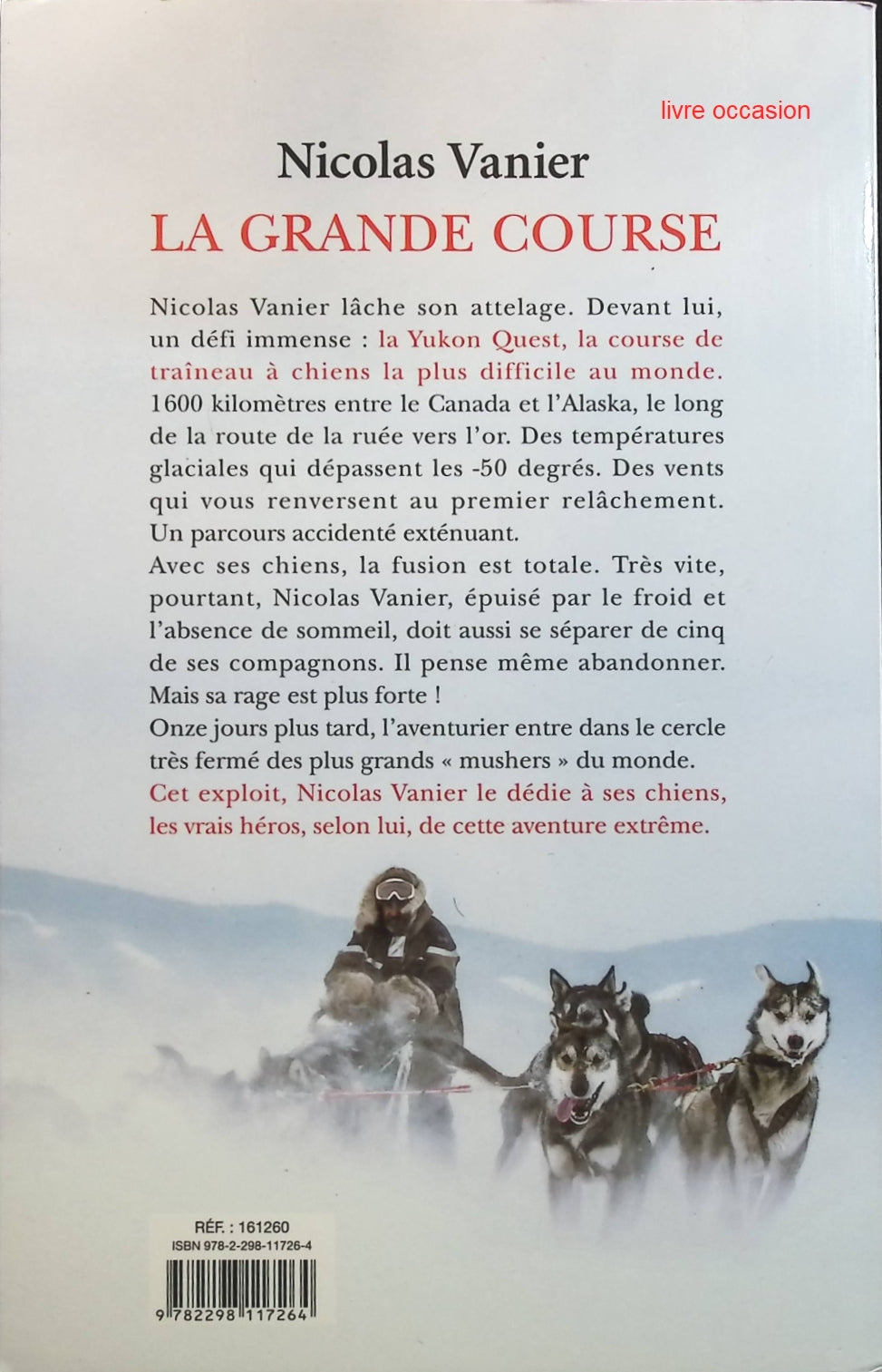 La Grande Course - Nicolas Vanier - Livre