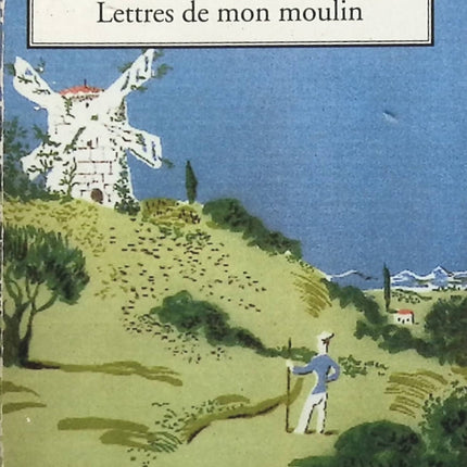 Lettres de mon moulin - Alphonse Daudet - Livre
