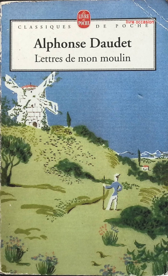 Lettres de mon moulin - Alphonse Daudet - Livre