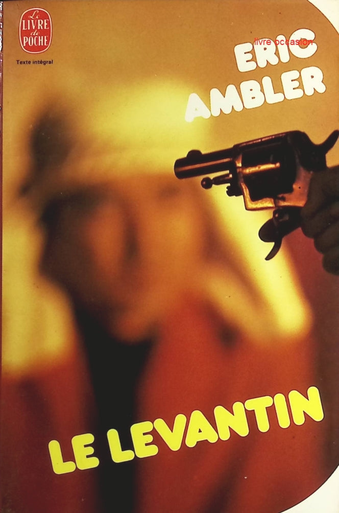 Le levantin - Eric Ambler - Livre