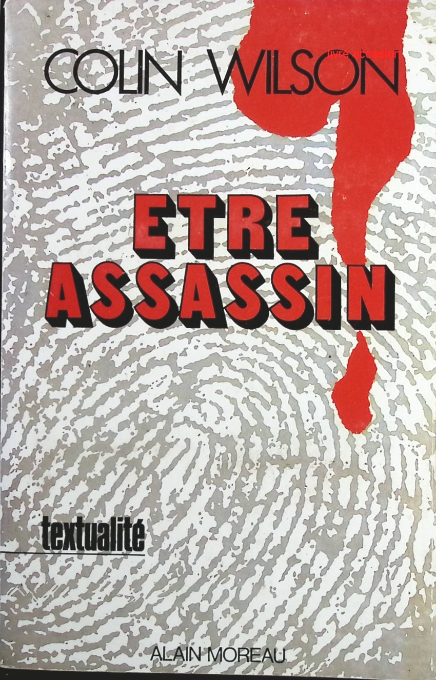 Etre assassin - Colin Wilson - Livre