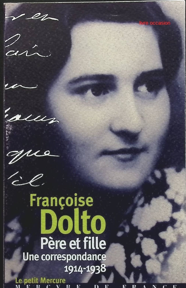 Une correspondance (1914-1938) : Père et fille - Françoise Dolto - Livre