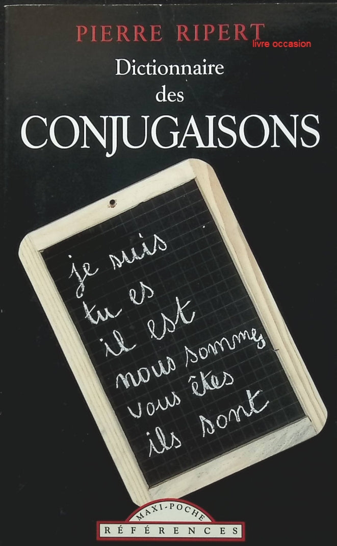Dictionnaire des conjugaisons - Pierre Ripert - Livre