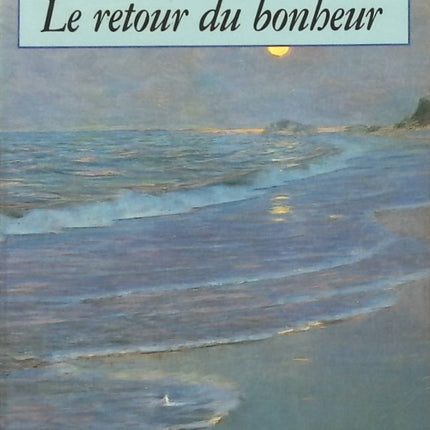 Le retour du bonheur - Madeleine Chapsal - Livre