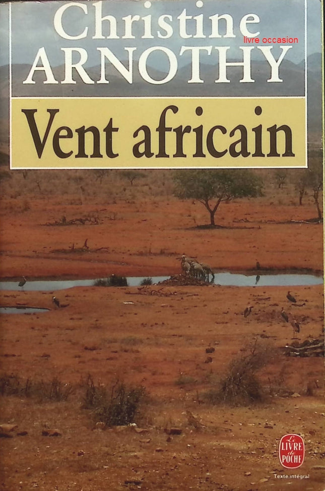 Vent africain - Christine Arnothy - Livre