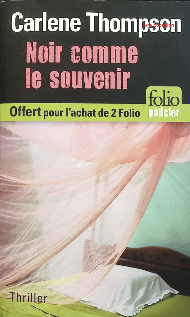 Noir comme le souvenir - Carlene Thompson - Livre