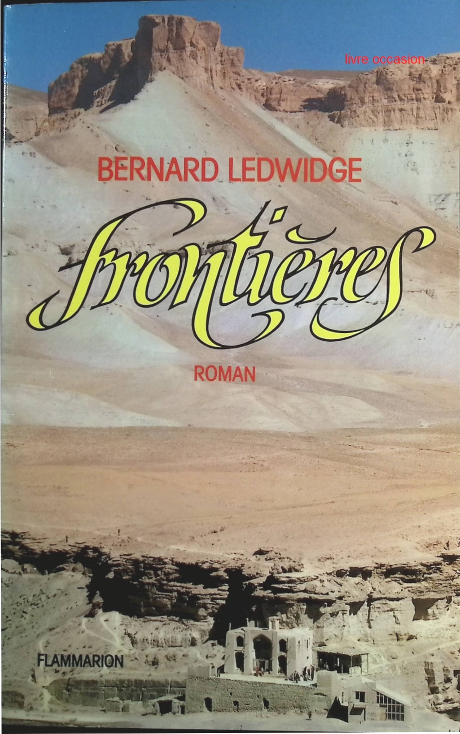 Frontières - Bernard Ledwidge - Livre