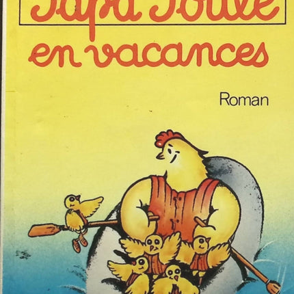 Papa poule en vacances - Daniel Goldenberg - Livre
