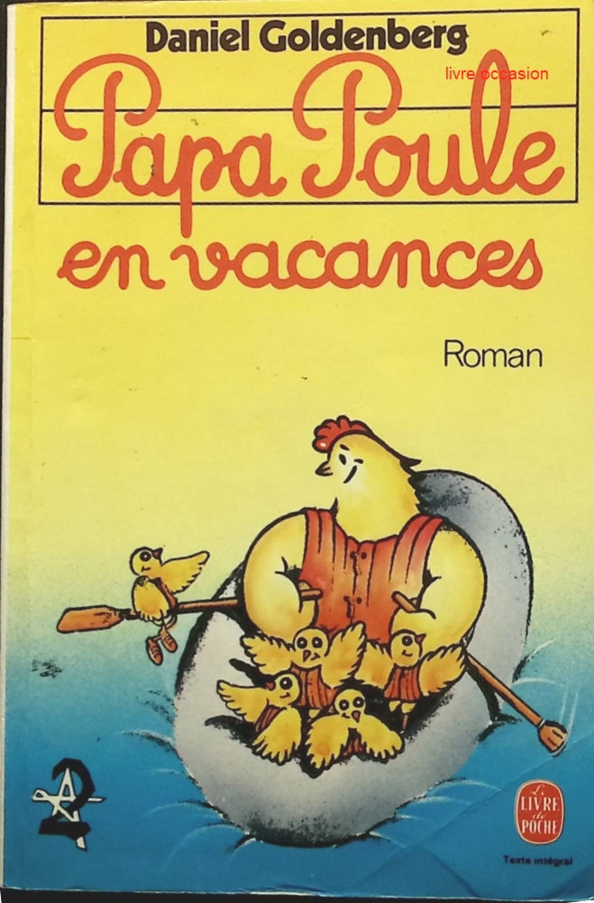 Papa poule en vacances - Daniel Goldenberg - Livre