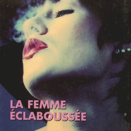 La femme éclaboussée - Dominique Dyens - Livre