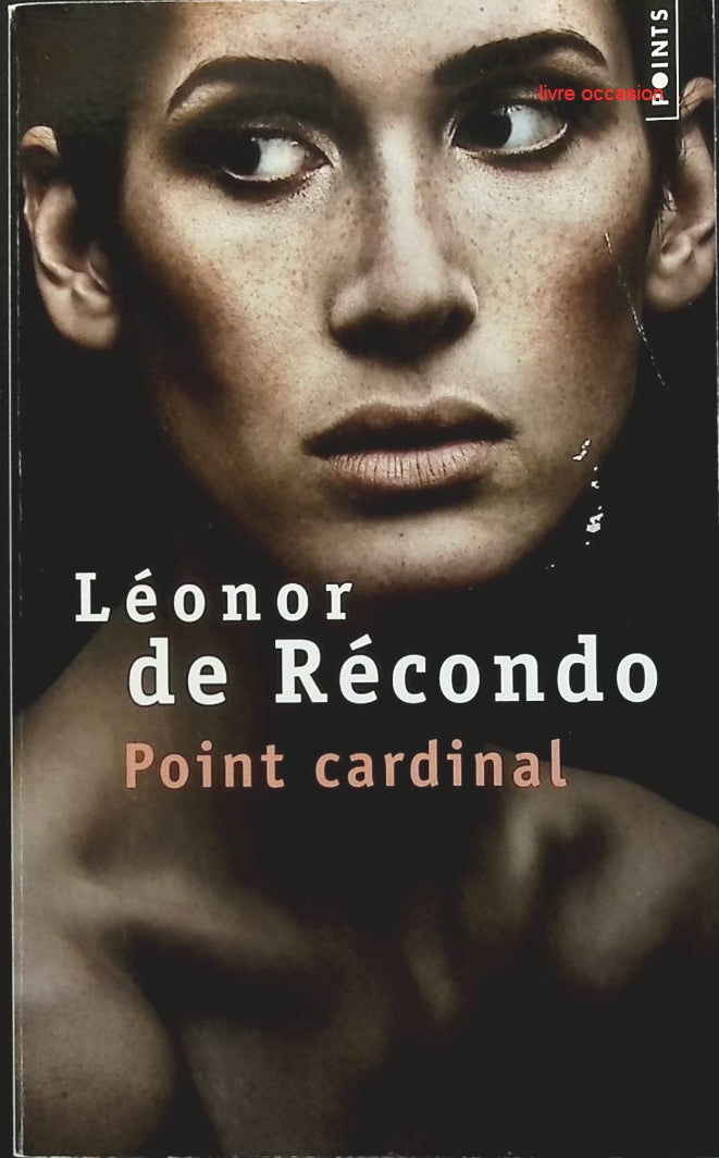 Point Cardinal - Léonor de Recondo - Livre