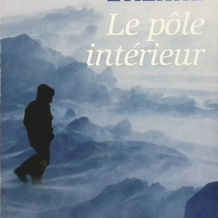 Le pôle intérieur - Jean-Louis Etienne - Livre