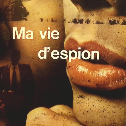 Ma vie d'espion - Erich Gimpel - Livre
