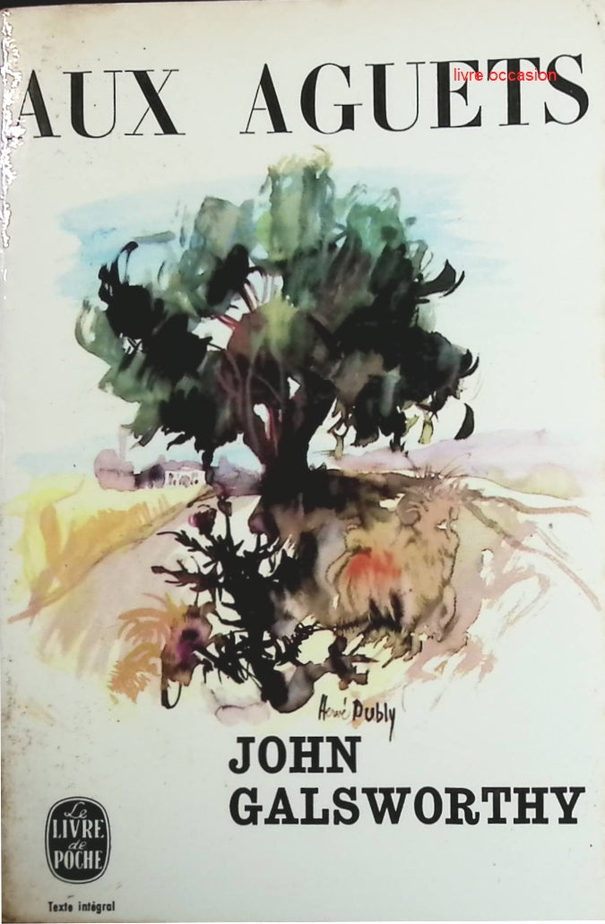 Aux aguets - John Galsworthy - Livre