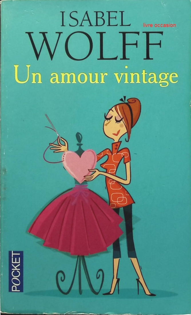 Un amour vintage - Isabel Wolff - Livre