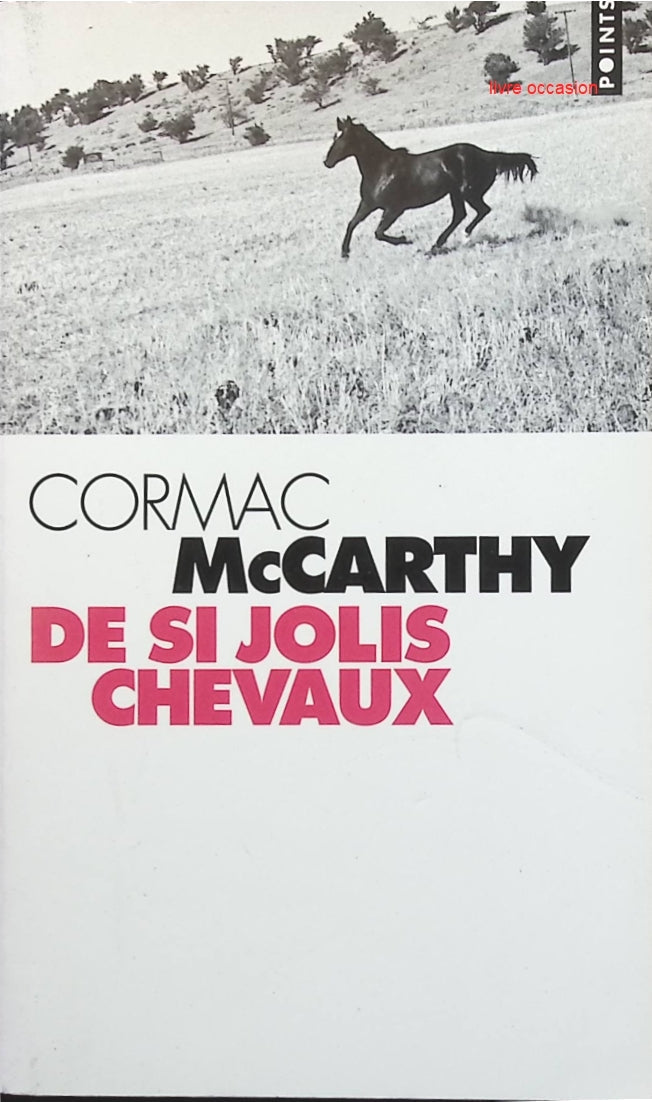 De si jolis chevaux - Cormac McCarthy - Livre