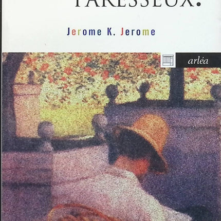 Pensées paresseuses d'un paresseux - Jerome K. Jerome - Livre