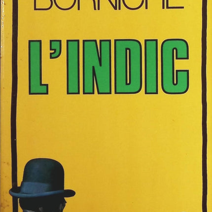 L'indic - Roger Borniche - Livre