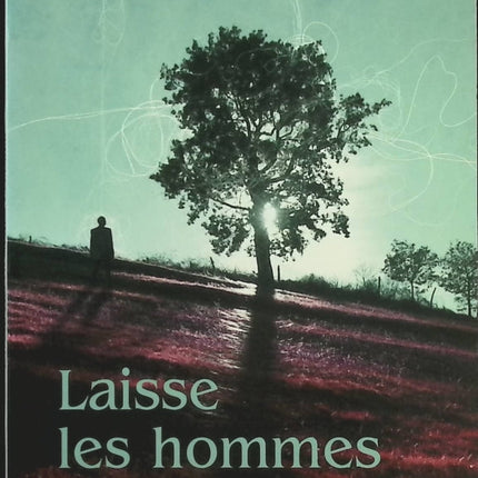 Laisse les hommes pleurer - Eugène Durif - Livre