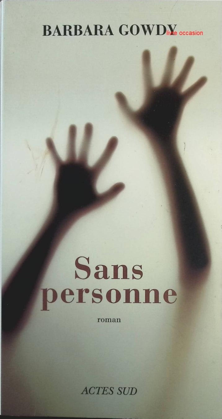 Sans personne - Barbara Gowdy - Livre