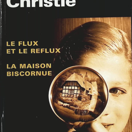 Le flux et le reflux La maison biscornue - Agatha Christie - Livre