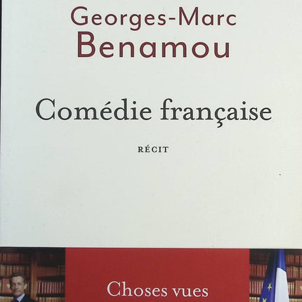 Comédie française - Georges-Marc Benamou - Livre