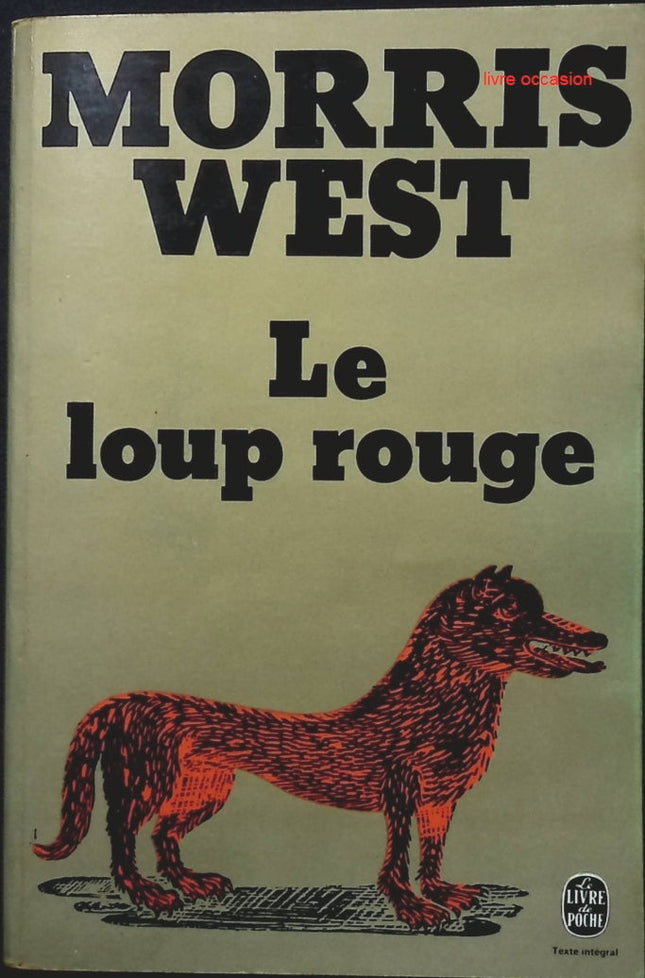 Le loup rouge - Morris West - Livre