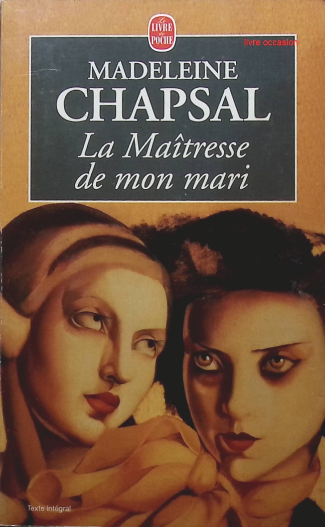 La maîtresse de mon mari - Madeleine Chapsal - Livre