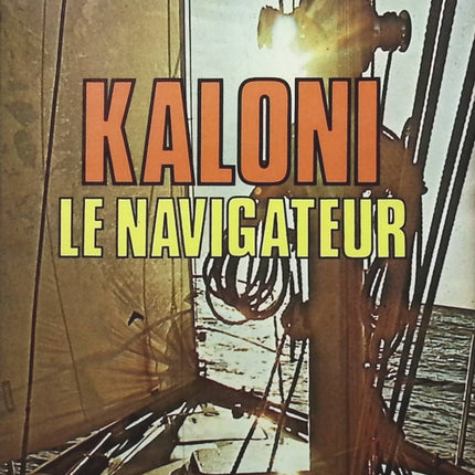 Kaloni le navigateur - Morris West - Livre