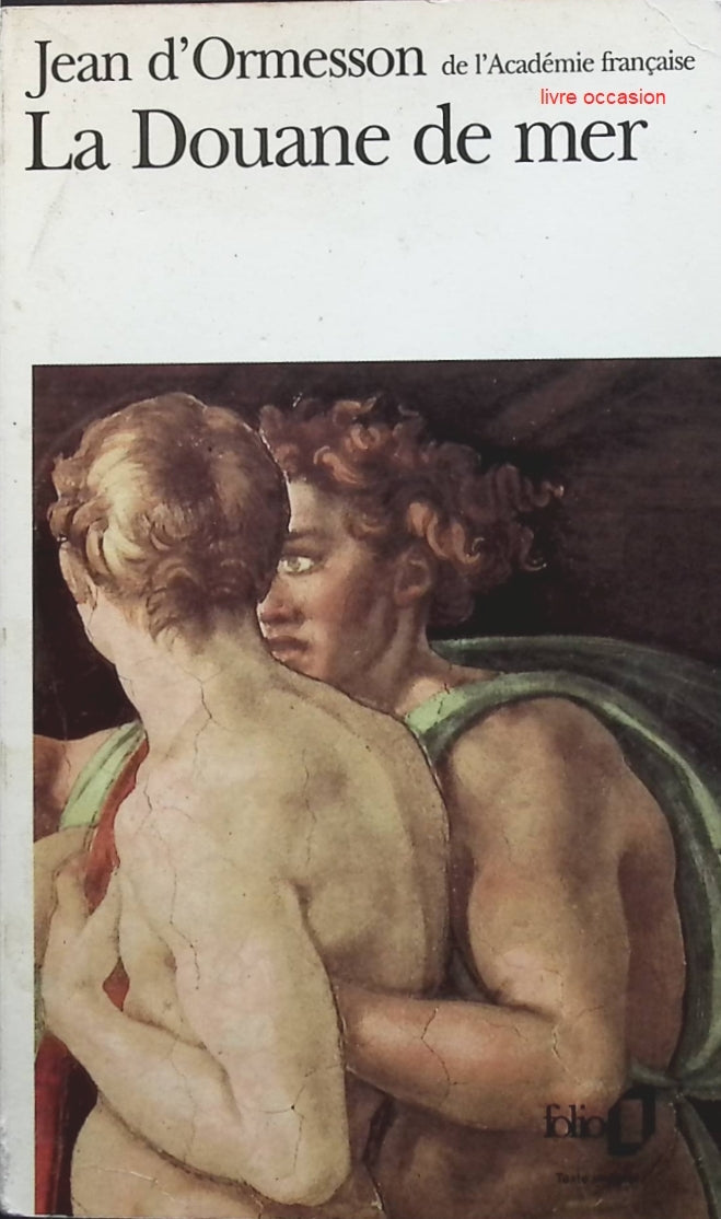 La Douane de mer - Jean d' Ormesson - Livre