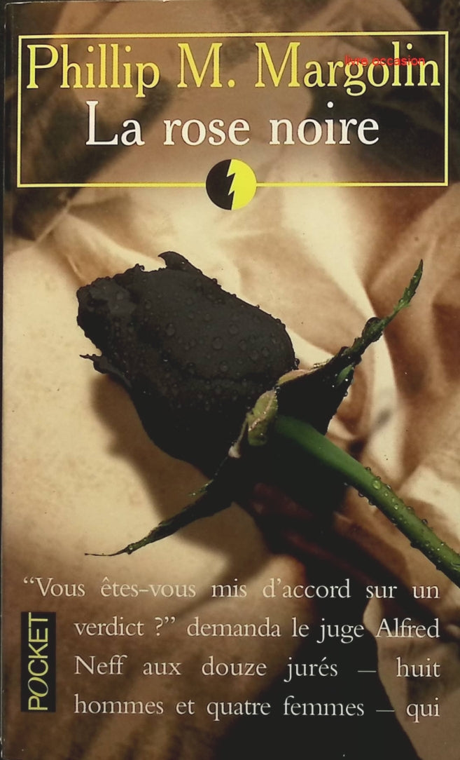 La rose noire - Phillip M. Margolin - Livre