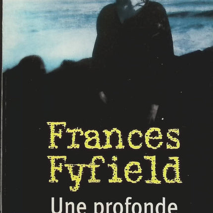Une profonde affection - Frances Fyfield - Livre