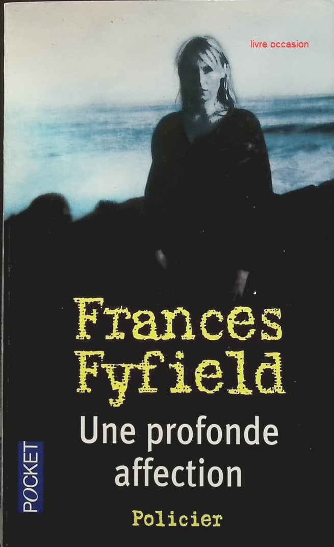 Une profonde affection - Frances Fyfield - Livre