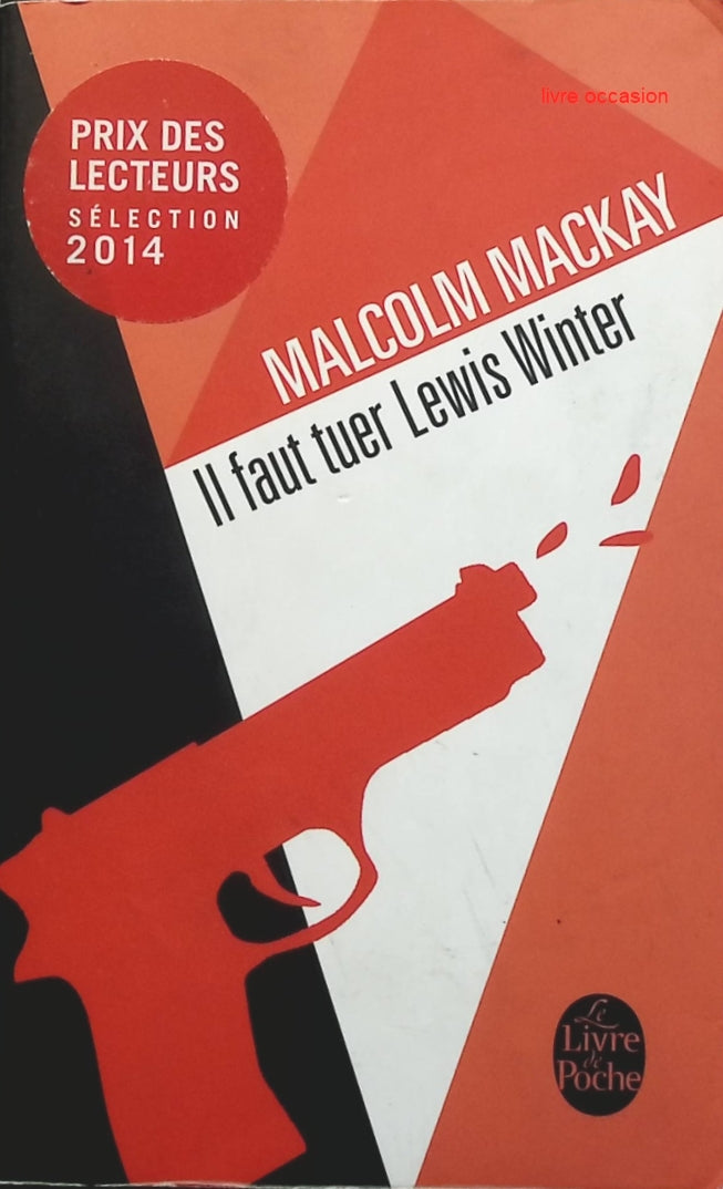Il faut tuer Lewis Winter - Malcolm Mackay - Livre