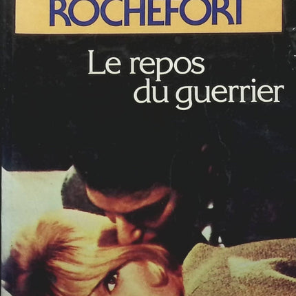 Le repos du guerrier - Christiane Rochefort - Livre