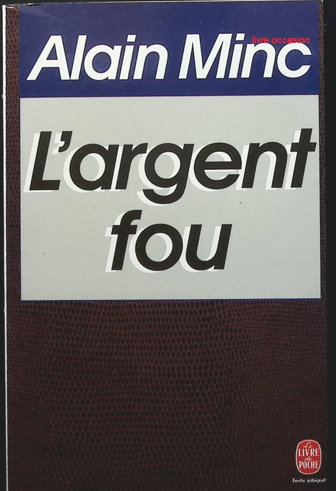 L'argent fou - Alain Minc - Livre