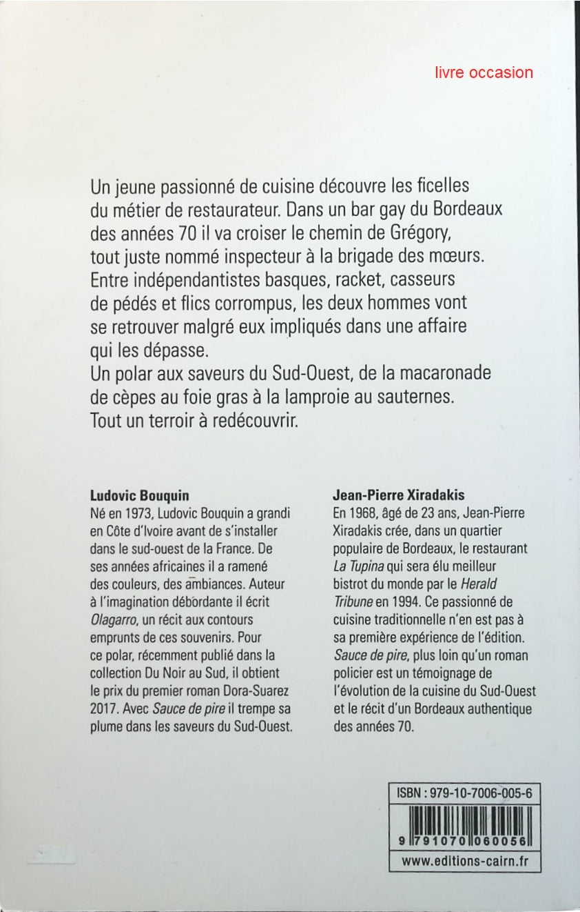 Sauce de pire - Ludovic Bouquin Jean-Pierre Xiradakis - Livre