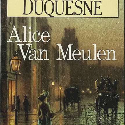 Alice Van Meulen - Jacques Duquesne - Livre