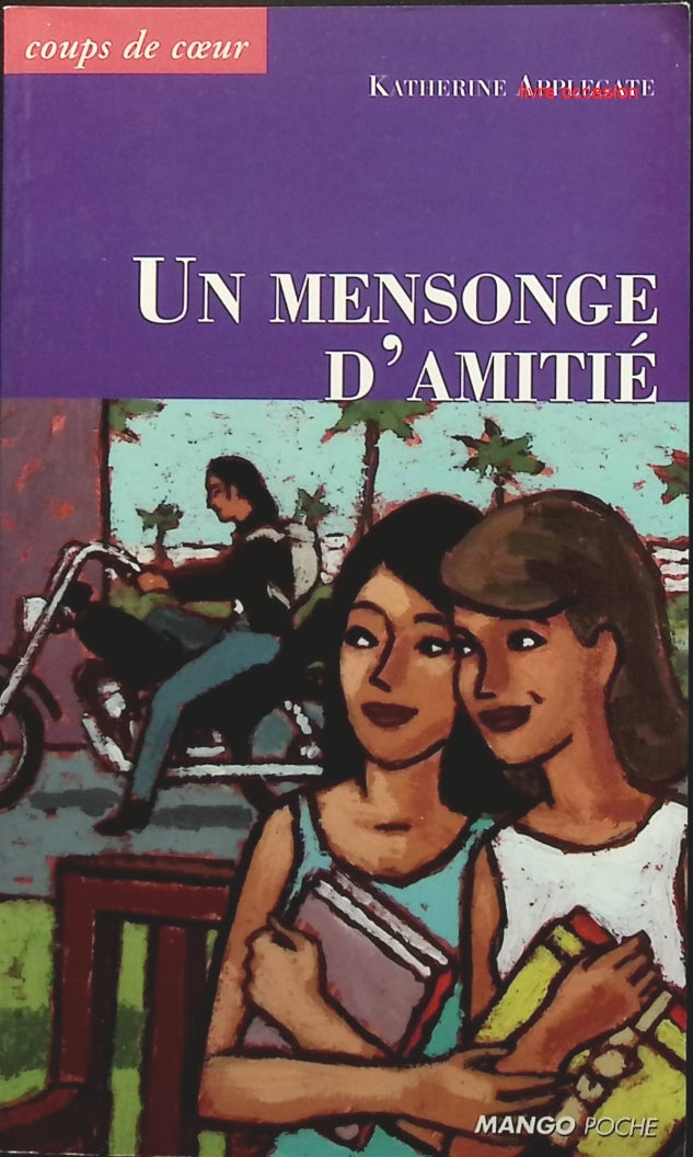 Un Mensonge d'amitié - Katherine A. Applegate - Livre