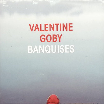 Banquises - Valentine Goby - Livre